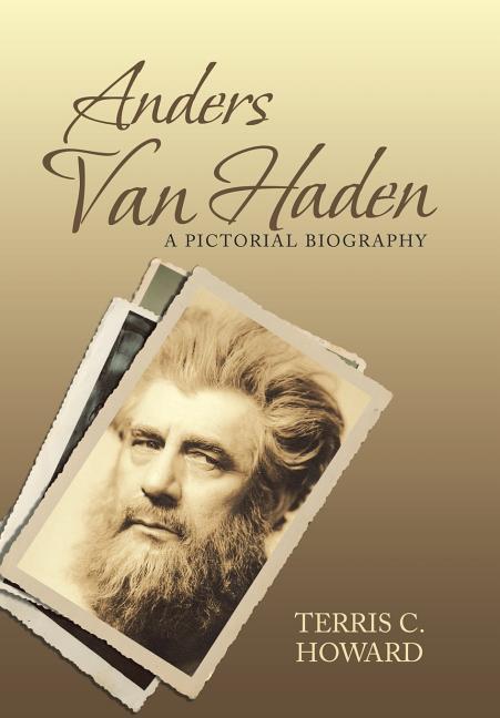 Cover: 9781532052507 | Anders Van Haden | A Pictorial Biography | Terris C. Howard | Buch