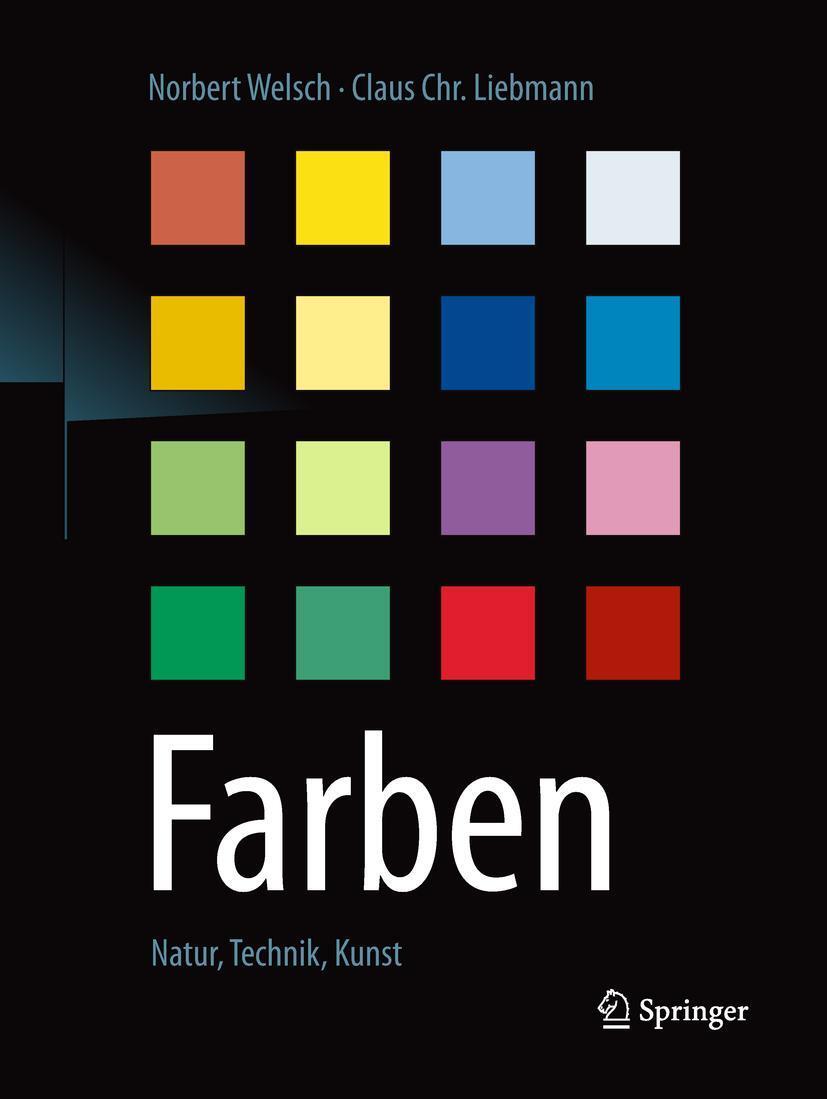 Cover: 9783662566244 | Farben | Natur, Technik, Kunst | Norbert Welsch (u. a.) | Taschenbuch
