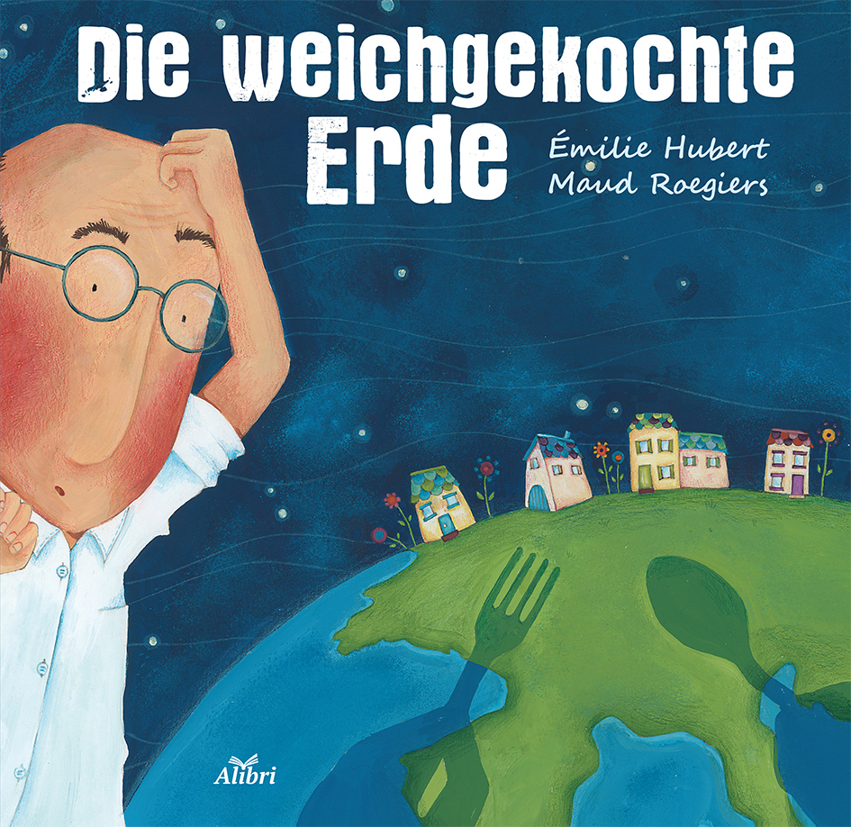 Cover: 9783865692634 | Die weichgekochte Erde | Émilie Hubert | Taschenbuch | 32 S. | Deutsch