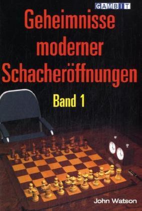 Cover: 9781904600749 | Geheimnisse moderner Schacheröffnungen. Bd.1 | John Watson | Buch