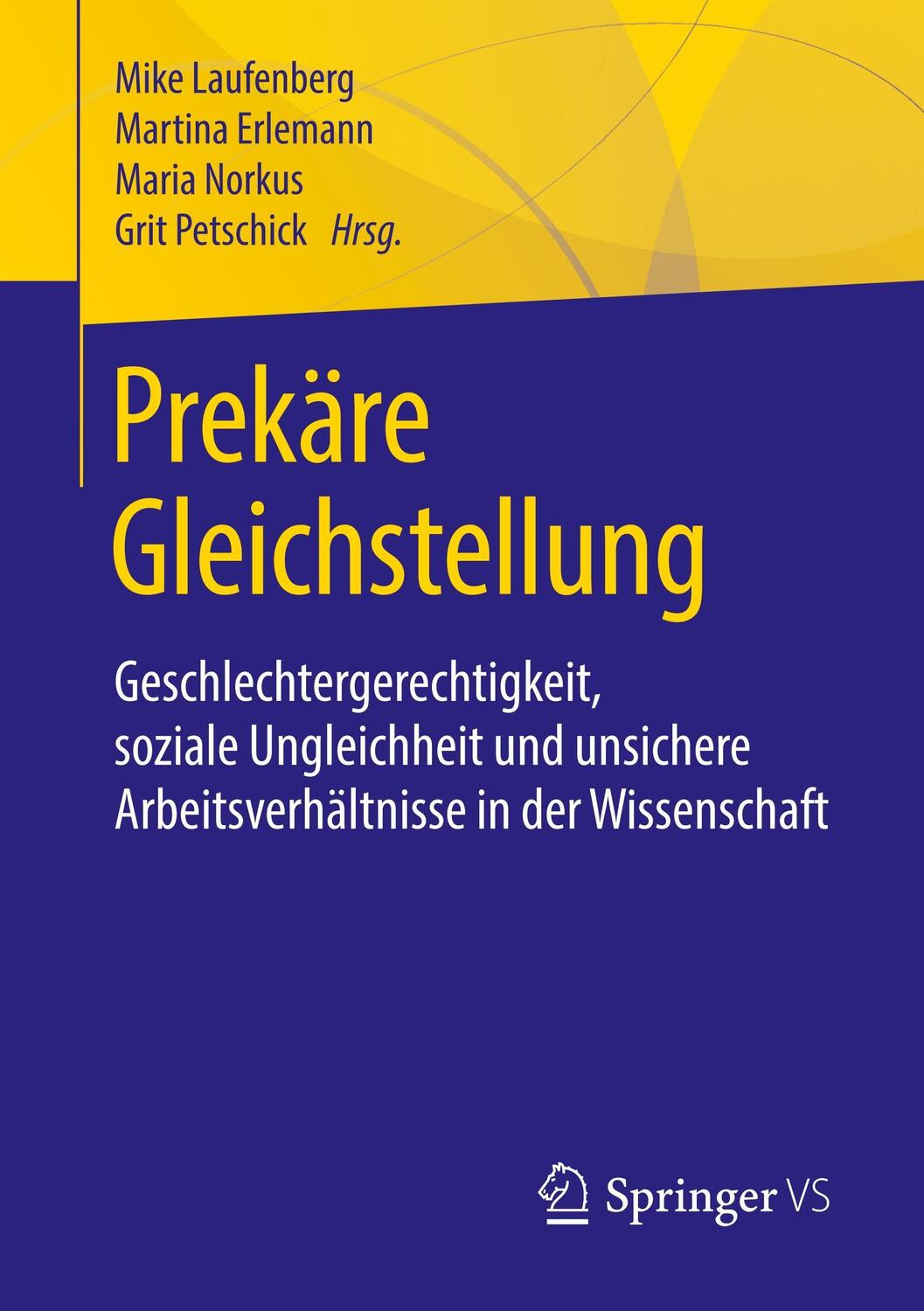 Cover: 9783658116309 | Prekäre Gleichstellung | Mike Laufenberg (u. a.) | Taschenbuch | 2018