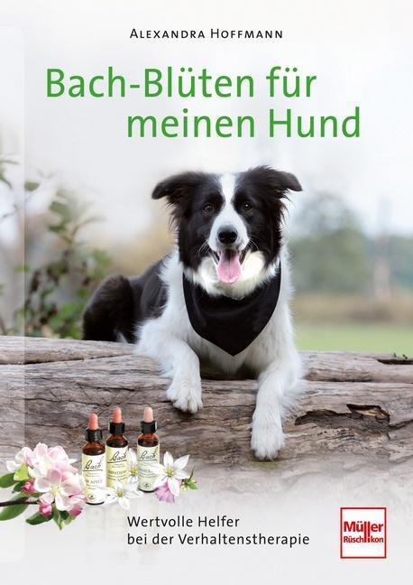Cover: 9783275019816 | Bach-Blüten für meinen Hund | Alexandra Hoffmann | Buch | Deutsch