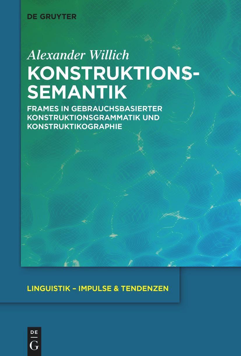 Cover: 9783111358055 | Konstruktionssemantik | Alexander Willich | Taschenbuch | ISSN | XVIII
