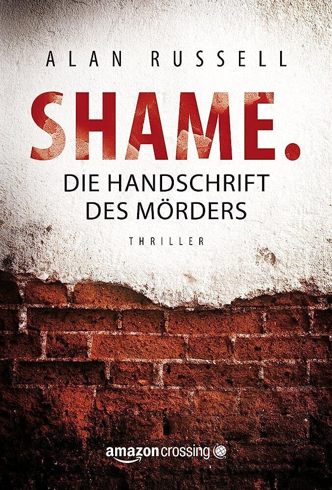 Cover: 9781477822692 | Shame | Die Handschrift des Mörders | Alan Russell | Taschenbuch