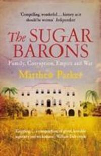 Cover: 9780099558453 | The Sugar Barons | Matthew Parker | Taschenbuch | Englisch | 2012