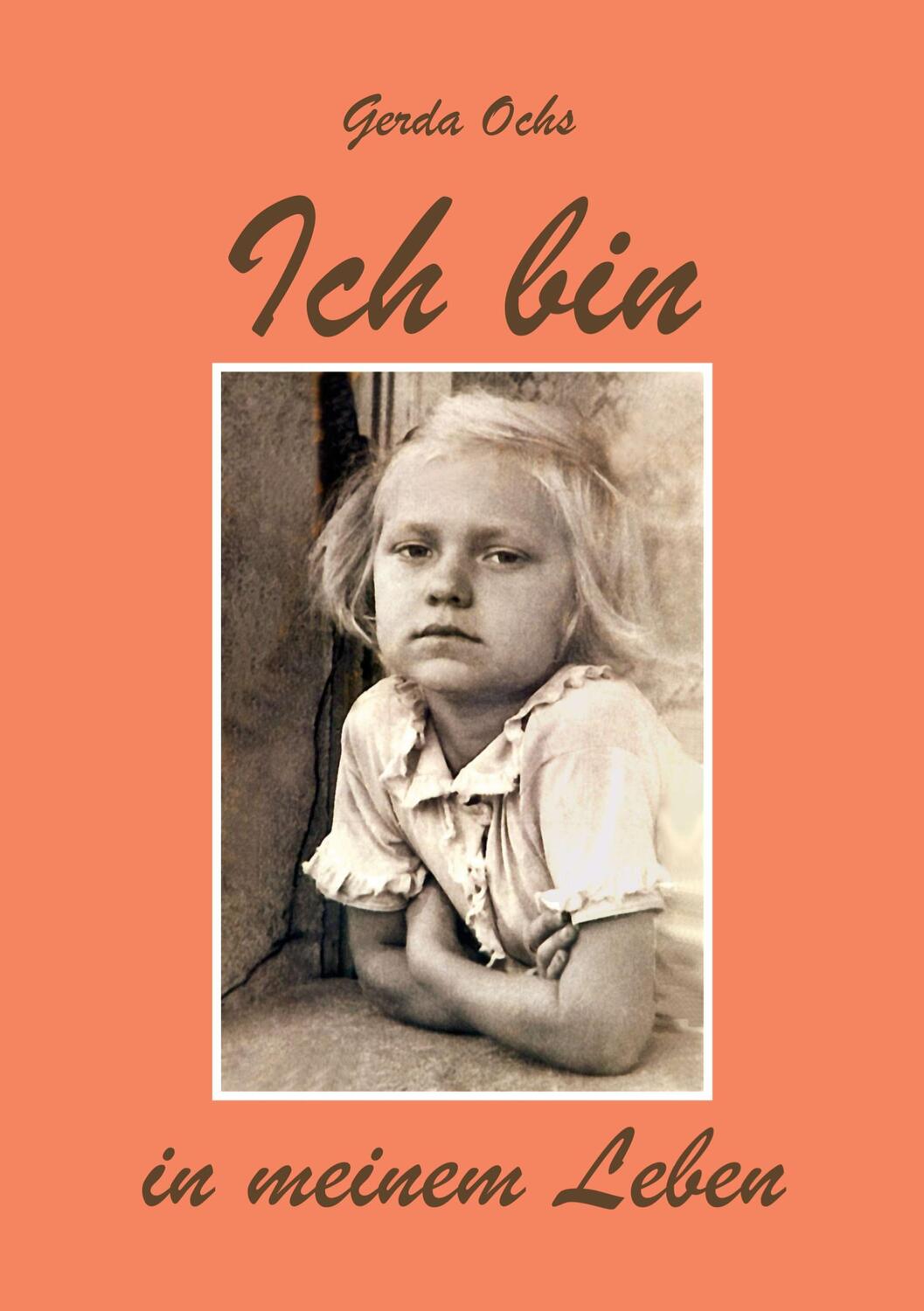 Cover: 9783756232789 | Ich bin in meinem Leben | DE | Gerda Ochs (u. a.) | Taschenbuch