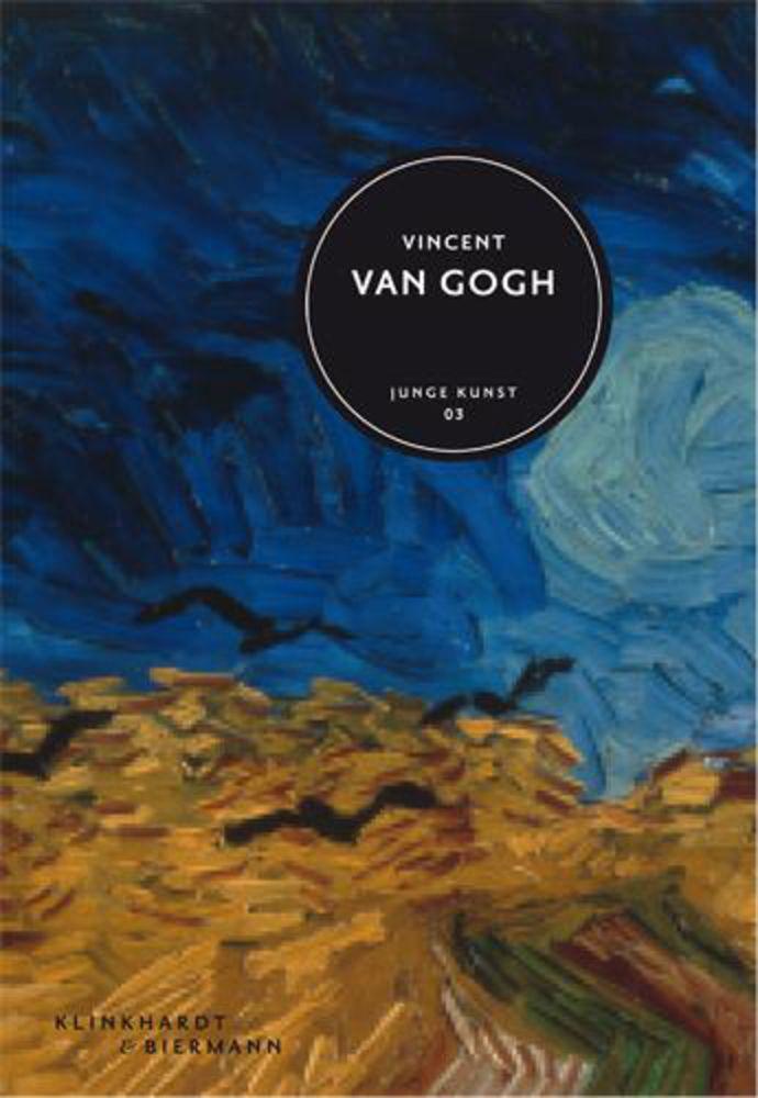 Cover: 9783943616026 | Vincent van Gogh | Klaus Fußmann | Buch | Junge Kunst | Deutsch | 2012