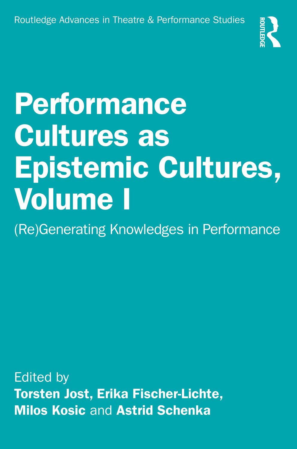 Cover: 9781032445724 | Performance Cultures as Epistemic Cultures, Volume I | Taschenbuch