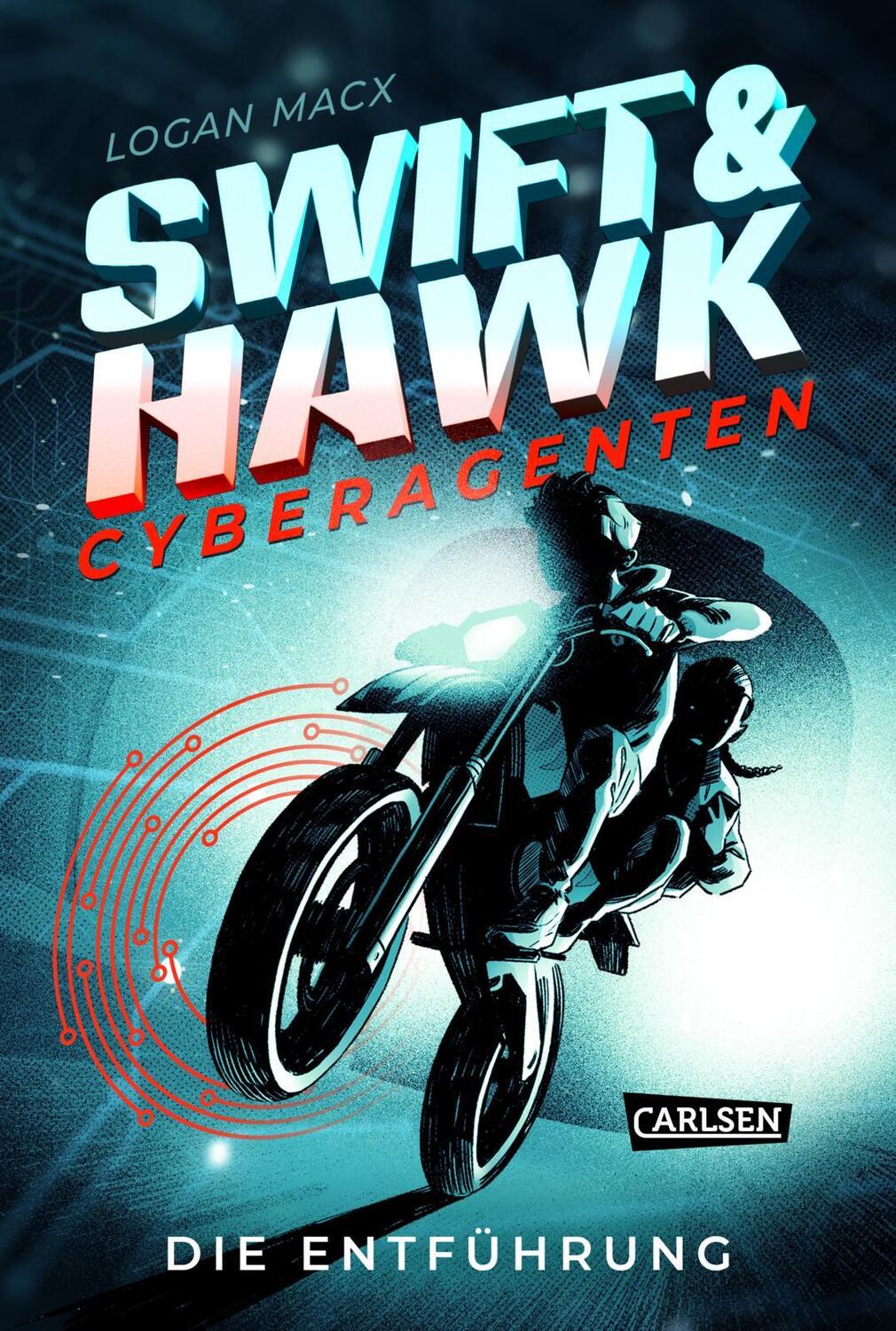 Cover: 9783551584779 | Swift &amp; Hawk, Cyberagenten 1: Die Entführung | Logan Macx | Buch