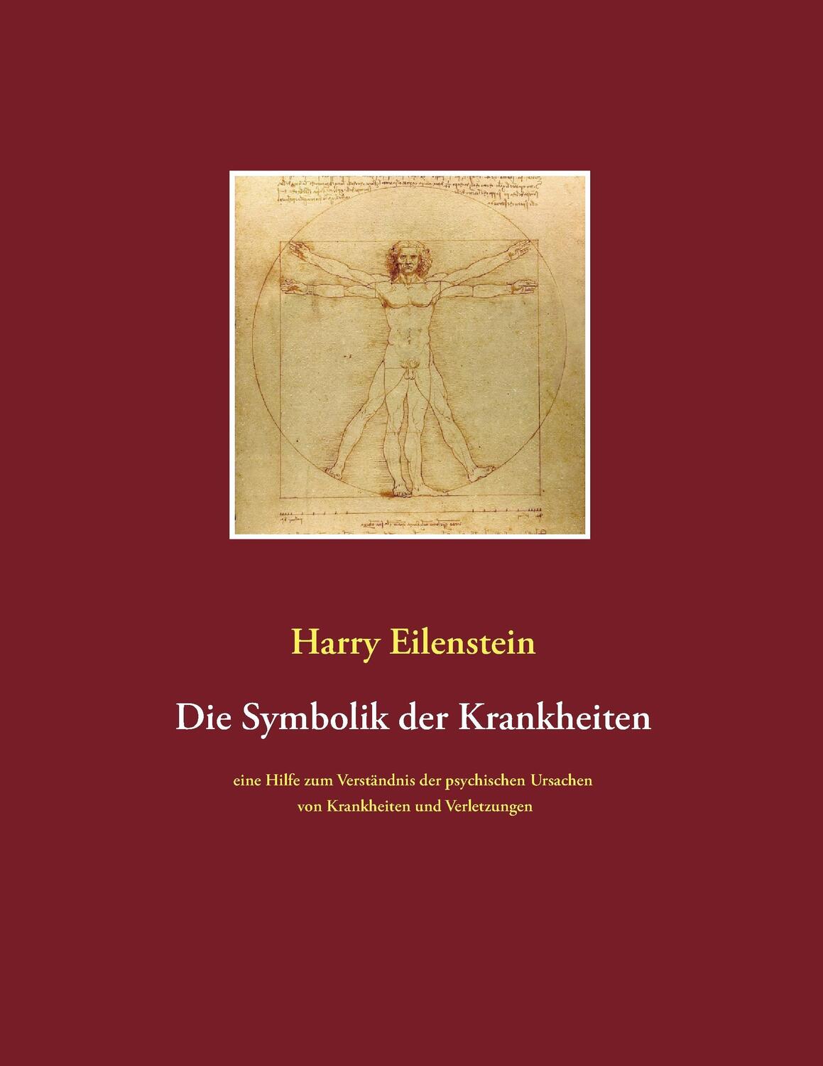 Cover: 9783839140512 | Die Symbolik der Krankheiten | Harry Eilenstein | Taschenbuch | 2016