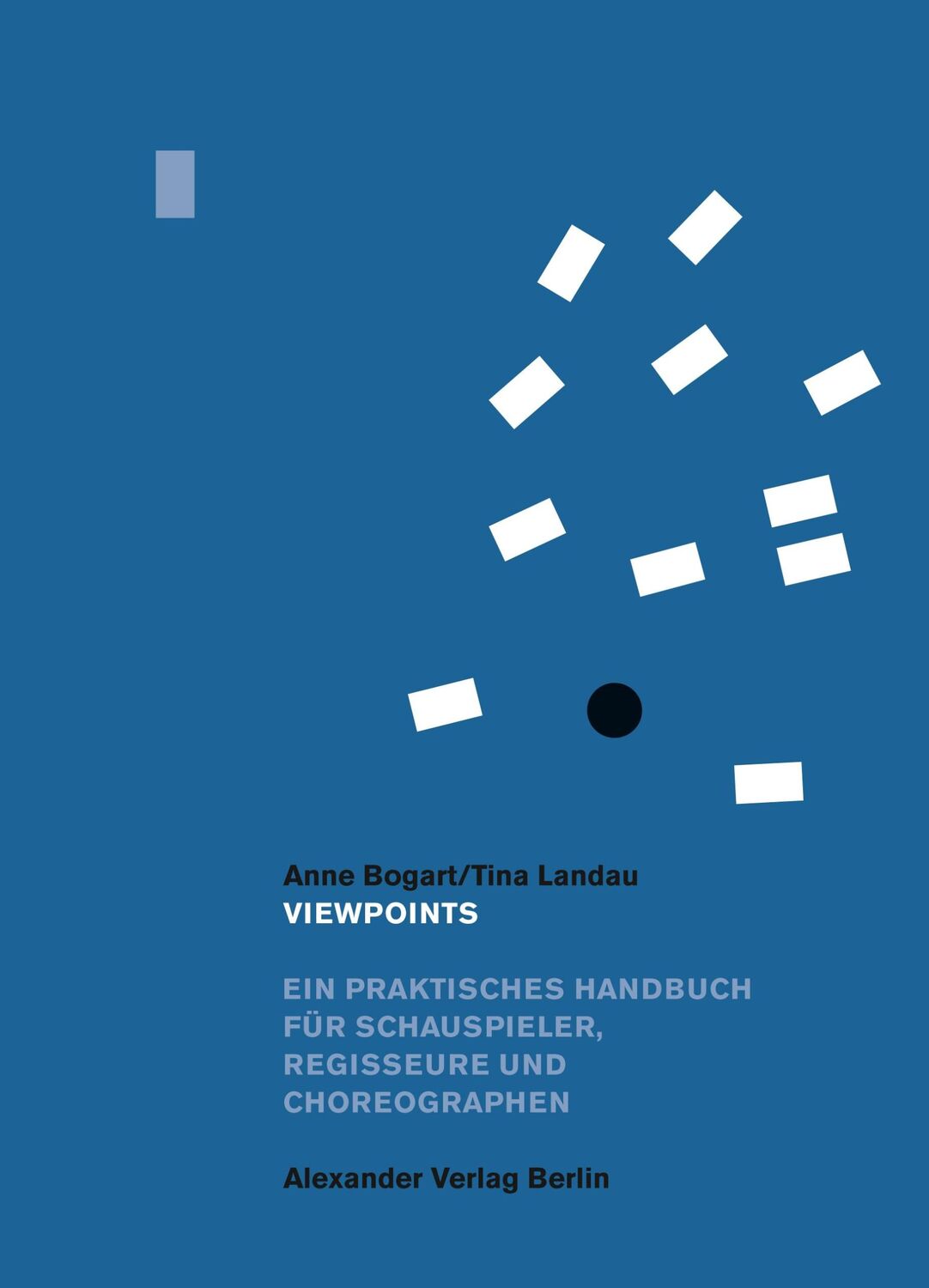 Cover: 9783895814617 | Viewpoints | Anne Bogart (u. a.) | Taschenbuch | 246 S. | Deutsch