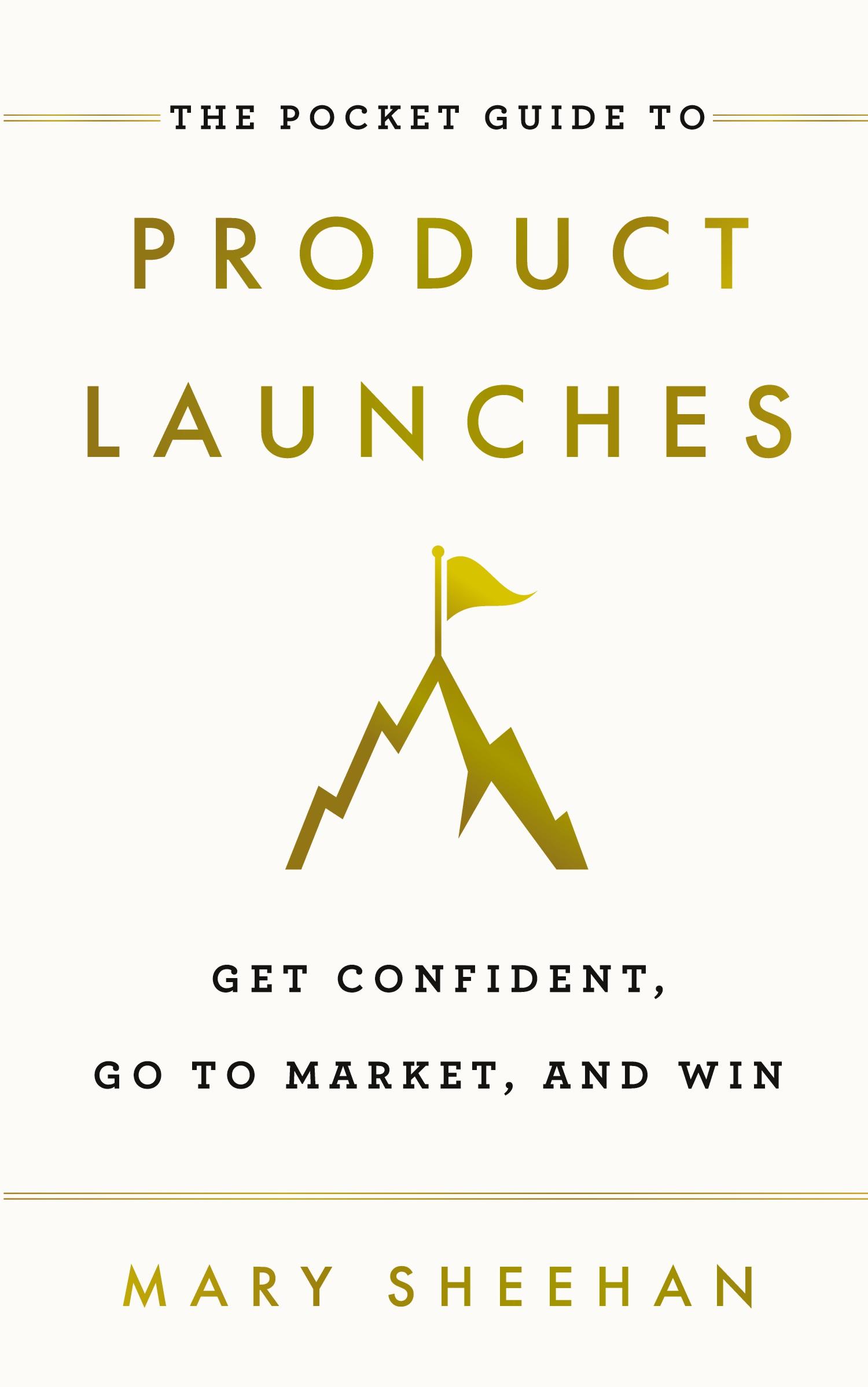 Cover: 9781544527604 | The Pocket Guide to Product Launches | Mary Sheehan | Taschenbuch