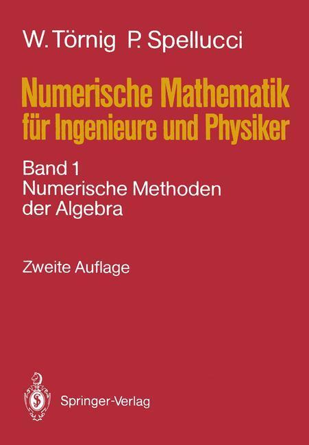 Cover: 9783540191926 | Numerische Mathematik für Ingenieure und Physiker | Spellucci (u. a.)