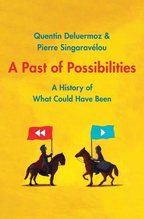 Cover: 9780300227543 | A Past of Possibilities | A History of What Could Have Been | Buch