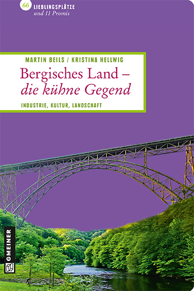 Cover: 9783839215500 | Bergisches Land - die kühne Gegend | Martin Beils (u. a.) | Buch