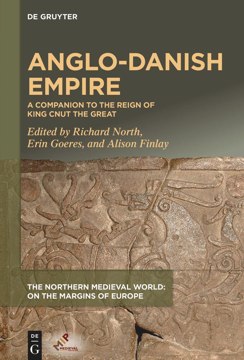 Cover: 9781501519819 | Anglo-Danish Empire | A Companion to the Reign of King Cnut the Great