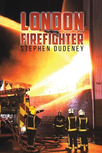 Cover: 9781398463240 | London Firefighter | Stephen Dudeney | Taschenbuch | Englisch | 2022