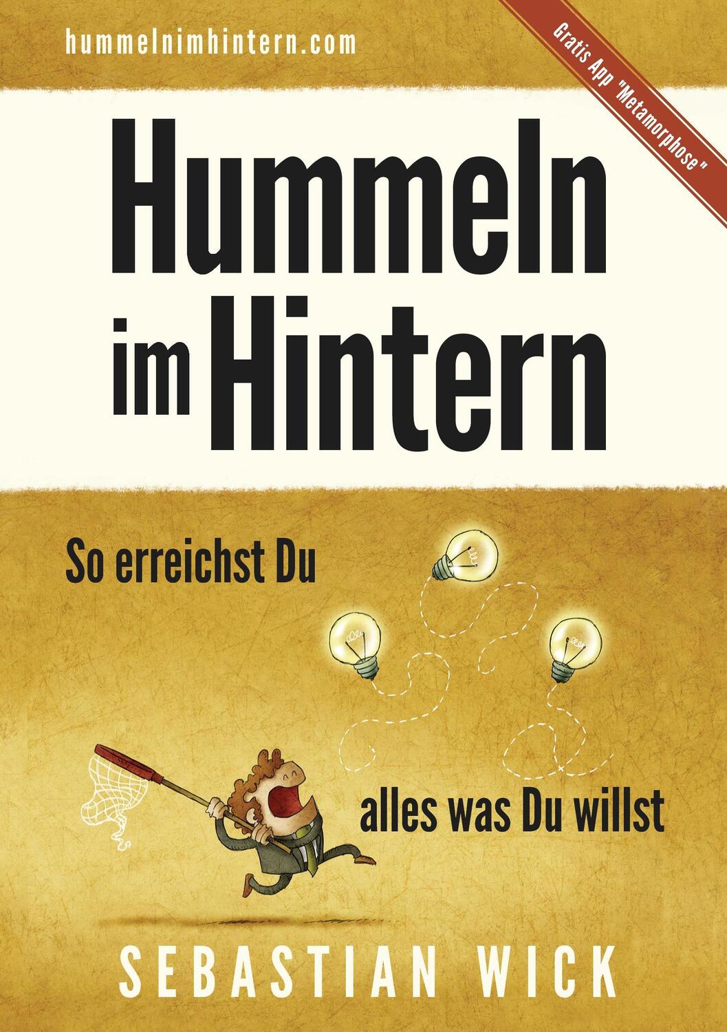 Cover: 9783741271731 | Hummeln im Hintern | So erreichst Du alles was Du willst | Wick | Buch