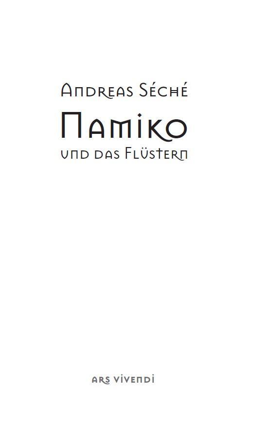 Bild: 9783869139760 | Namiko und das Flüstern (Jubiläumsausgabe) | Andreas Séché | Buch