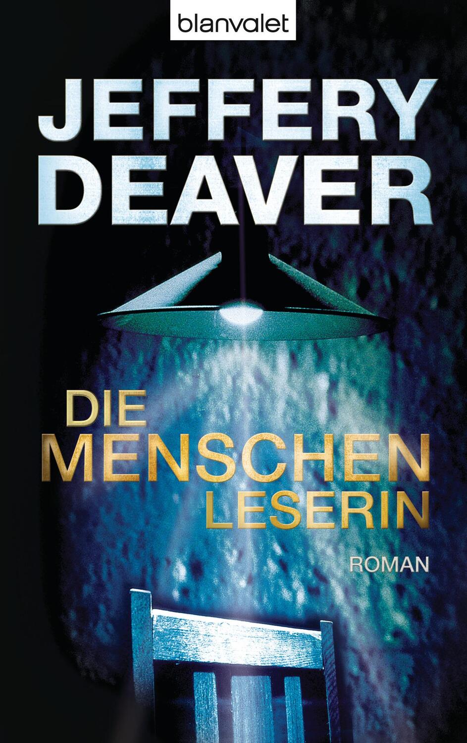 Cover: 9783442372126 | Die Menschenleserin | Roman | Jeffery Deaver | Taschenbuch | Deutsch