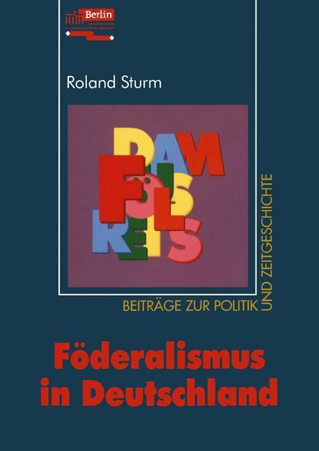 Cover: 9783810030351 | Föderalismus in Deutschland | Roland Sturm | Taschenbuch | Paperback