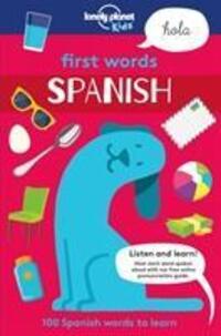 Cover: 9781786573162 | First Words - Spanish | Lonely Planet Kids | Taschenbuch | Englisch