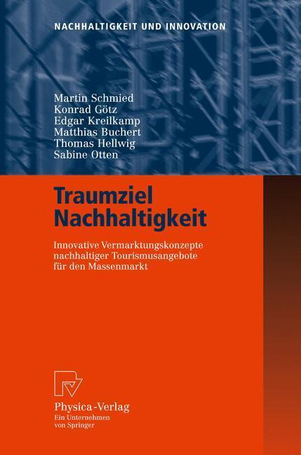 Cover: 9783790820942 | Traumziel Nachhaltigkeit | Martin Schmied (u. a.) | Buch | viii | 2008