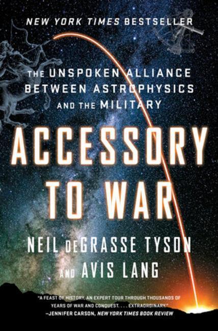 Cover: 9780393357462 | Accessory to War | Neil Degrasse Tyson (u. a.) | Taschenbuch | 2019