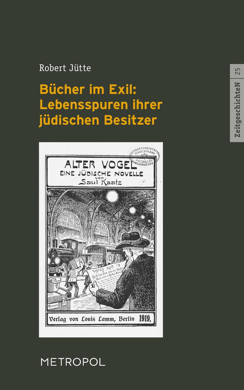 Cover: 9783863316587 | Bücher im Exil: Lebensspuren ihrer jüdischen Besitzer | Robert Jütte