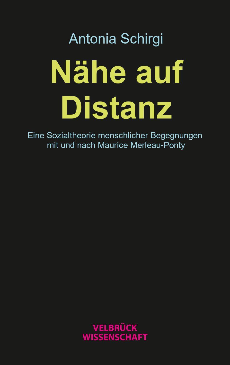 Cover: 9783958323759 | Nähe auf Distanz | Antonia Schirgi | Taschenbuch | 356 S. | Deutsch