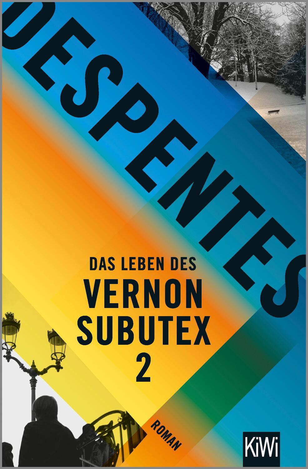 Cover: 9783462052848 | Das Leben des Vernon Subutex 2 | Virginie Despentes | Taschenbuch