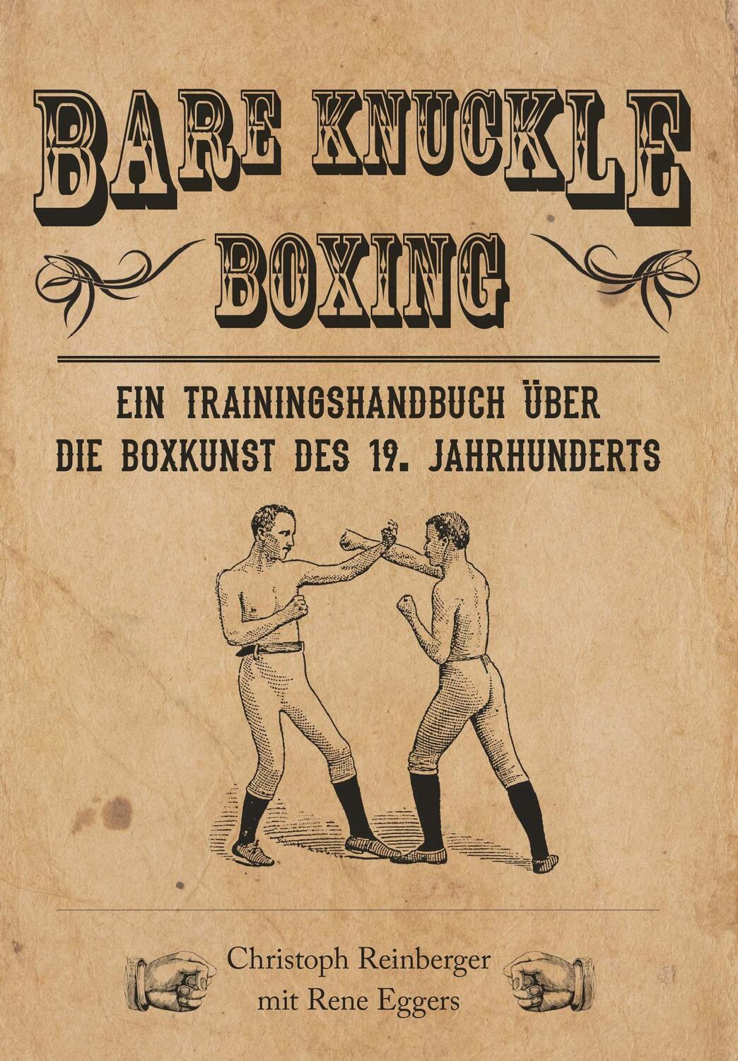 Cover: 9783991399155 | Bare Knuckle Boxing | Reinberger Christoph | Buch | 218 S. | Deutsch