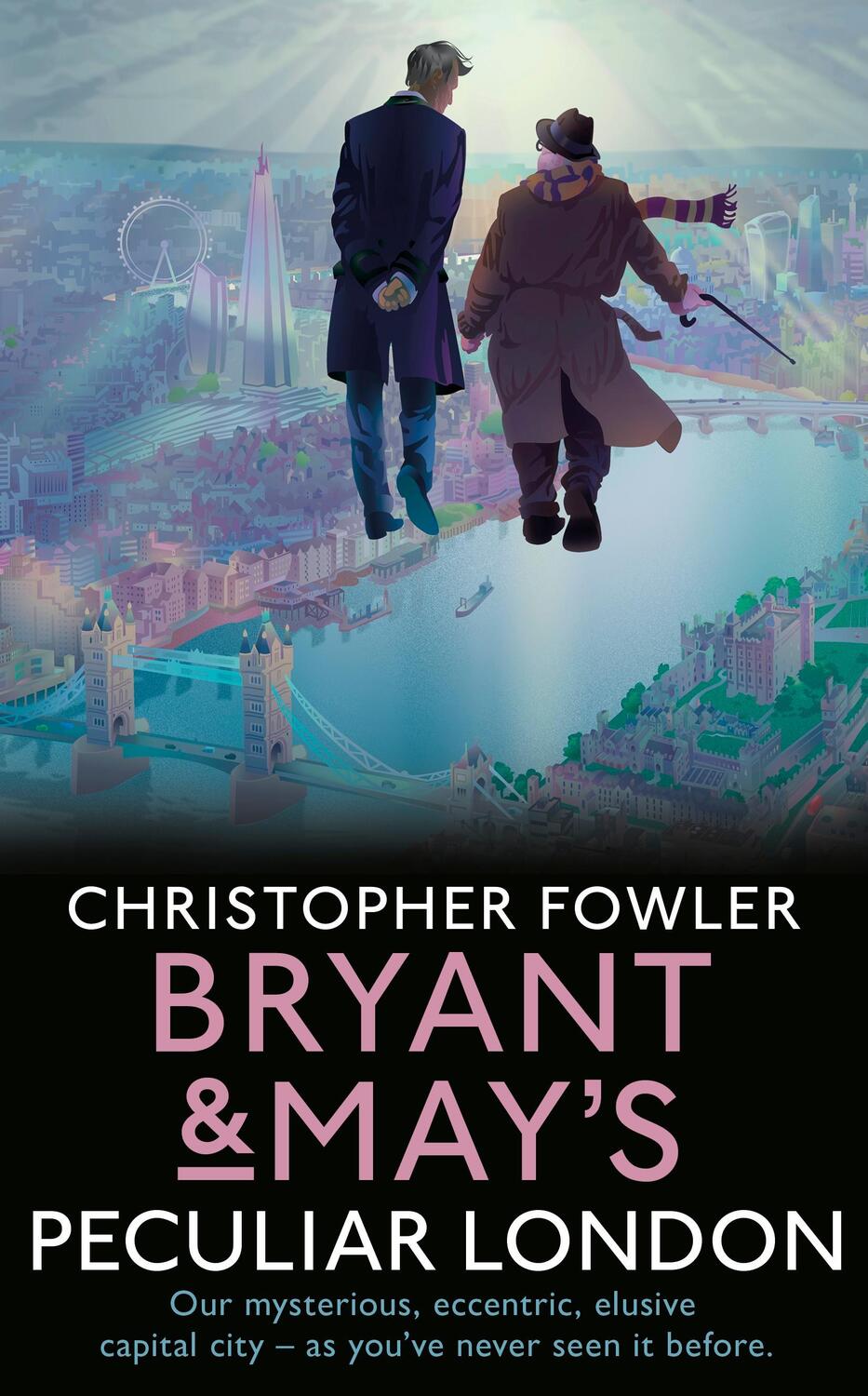 Cover: 9780857527844 | Bryant &amp; May's Peculiar London | Christopher Fowler | Buch | Gebunden