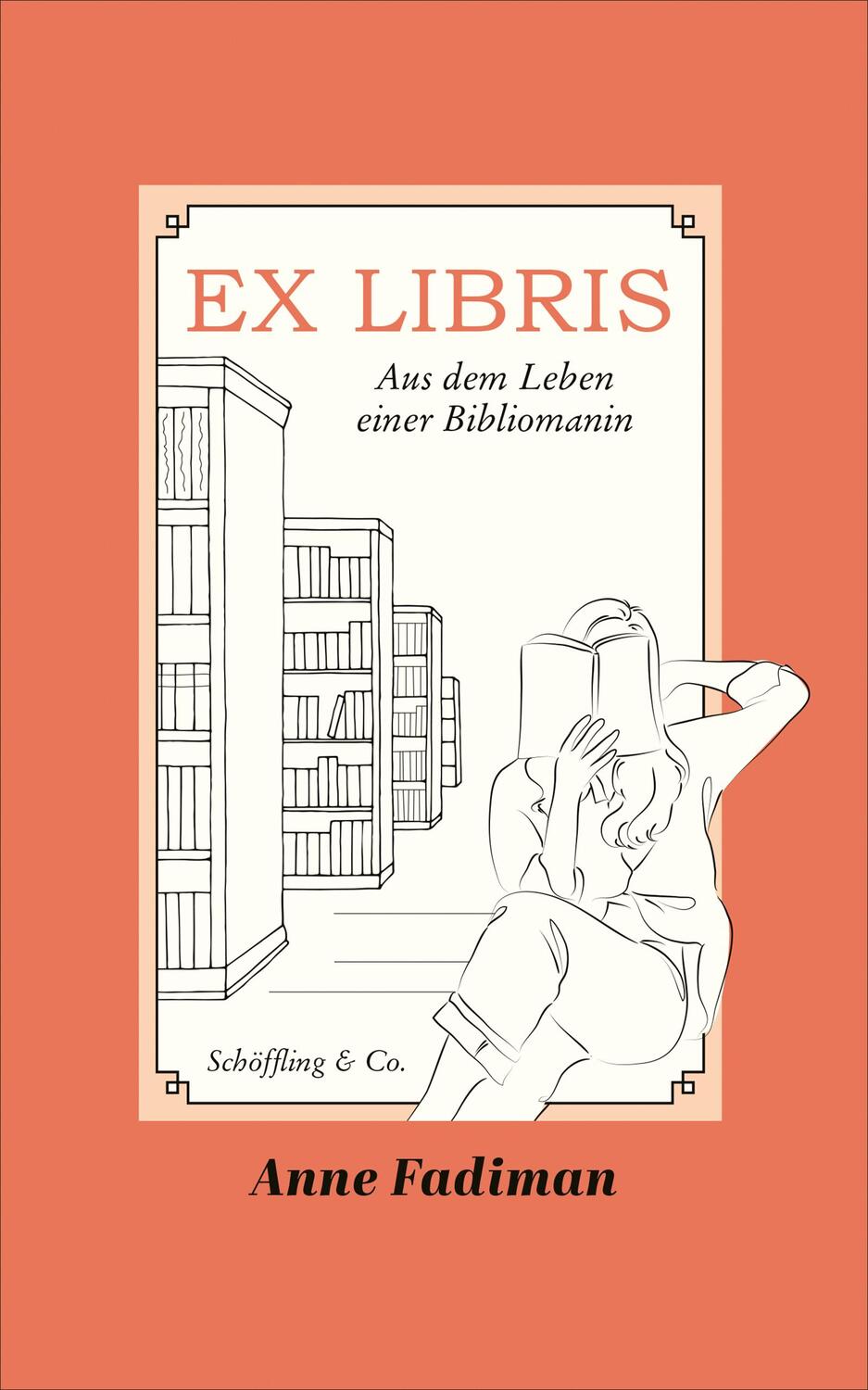 Cover: 9783895618963 | Ex Libris | Aus dem Leben einer Bibliomanin | Anne Fadiman | Buch