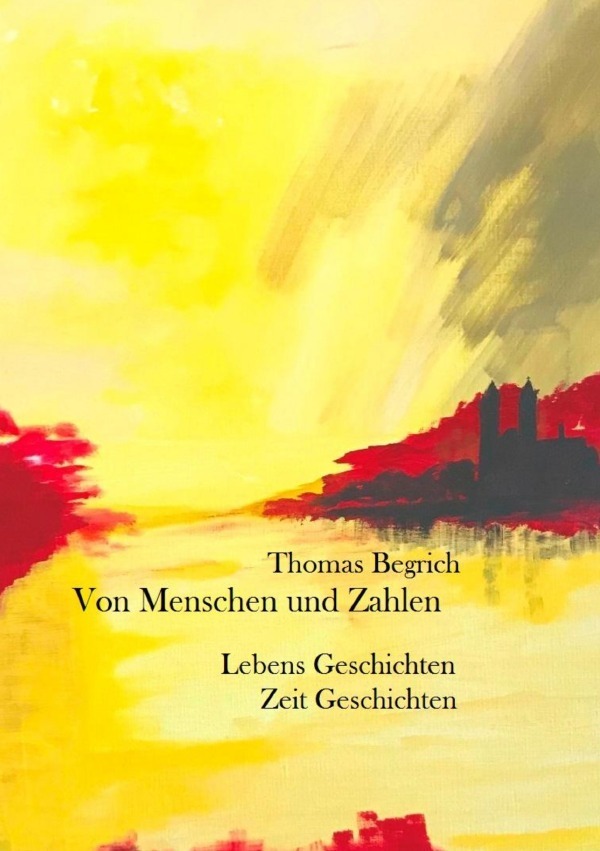 Cover: 9783756536139 | Von Menschen und Zahlen | Lebens Geschichten. Zeit Geschichten. DE