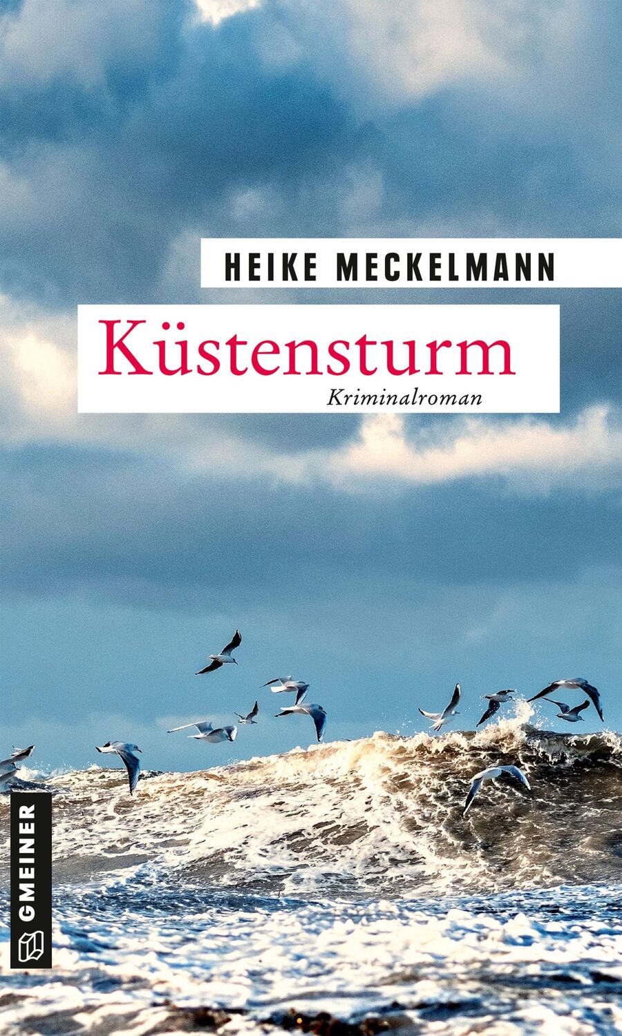 Cover: 9783839228364 | Küstensturm | Kriminalroman | Heike Meckelmann | Taschenbuch | 408 S.