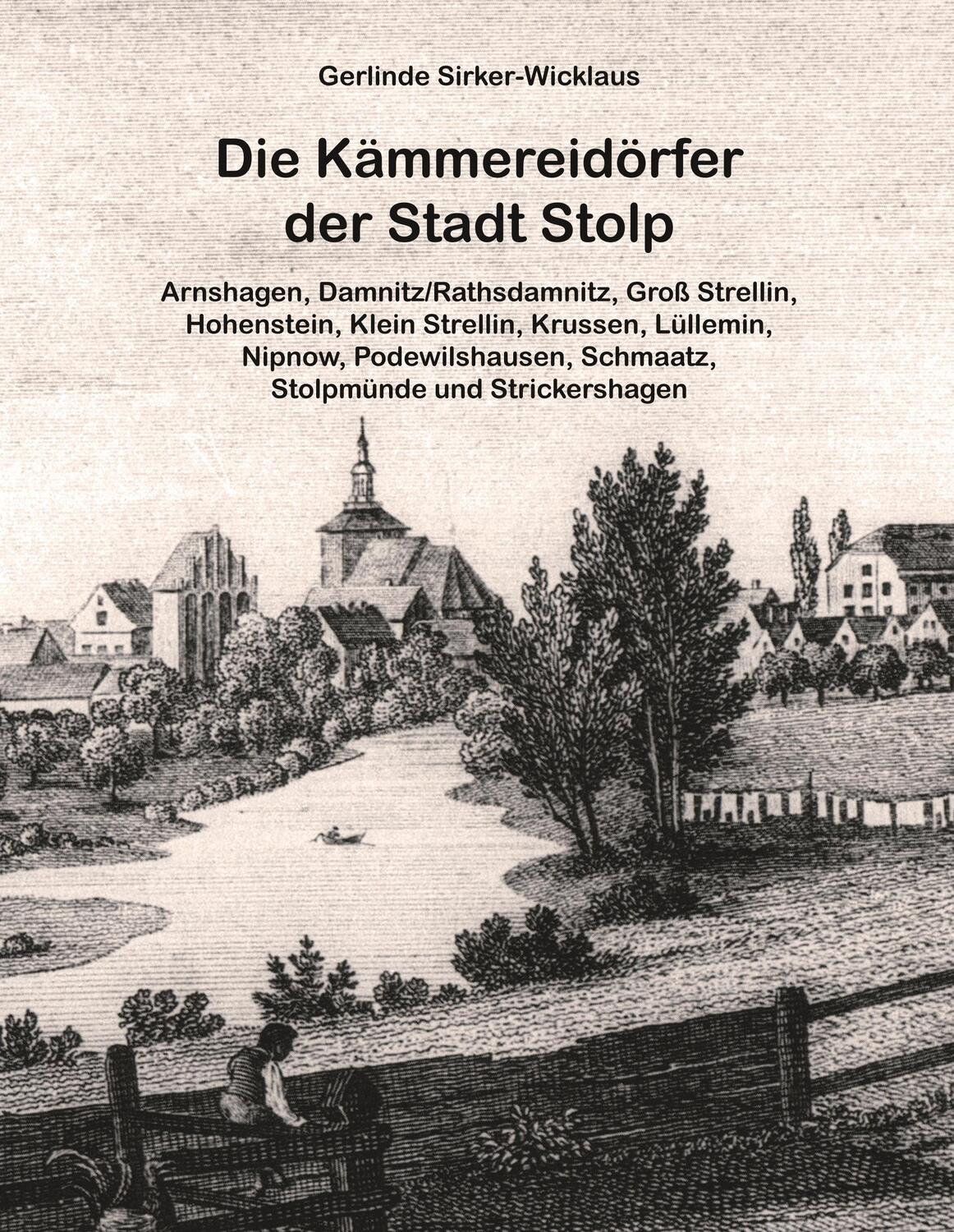Cover: 9783746067629 | Die Kämmereidörfer der Stadt Stolp | Gerlinde Sirker-Wicklaus | Buch
