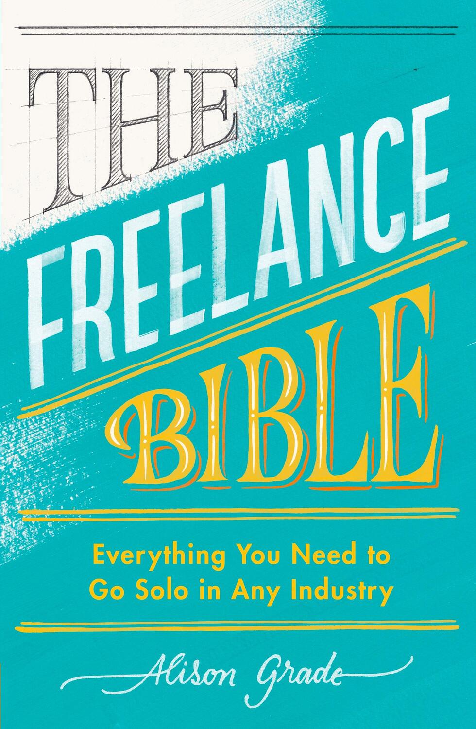 Cover: 9780241399484 | The Freelance Bible | Everything You Need to Go Solo in Any Industry
