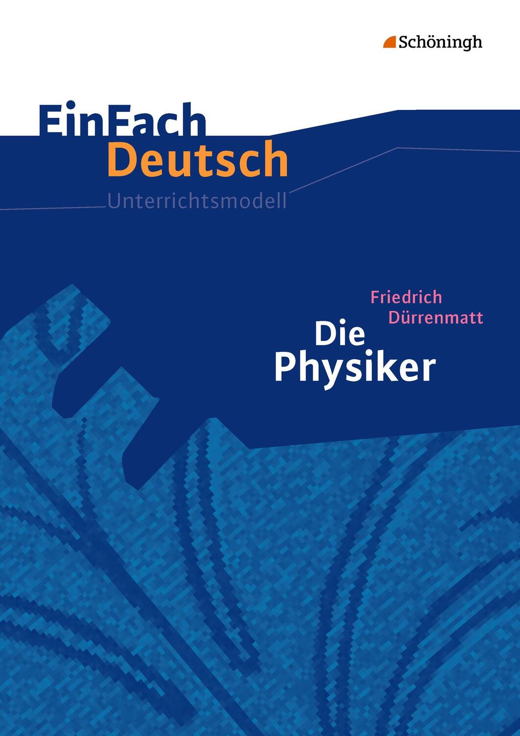 Cover: 9783140226462 | Die Physiker. Einfach Deutsch Unterrichtsmodelle | Dürrenmatt | Buch