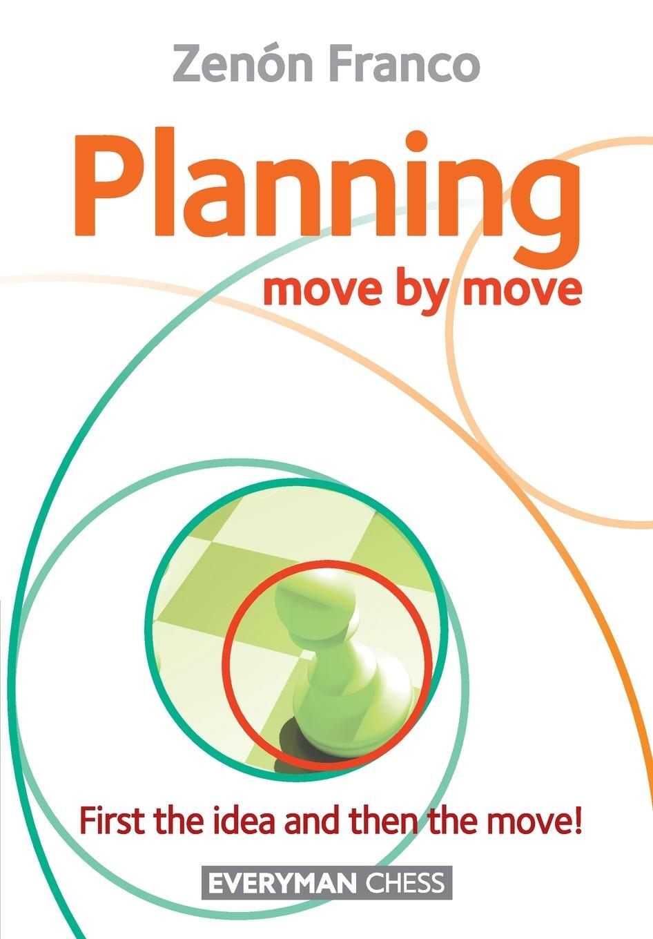 Cover: 9781781945377 | Planning | Move by Move - First the idea and then the move! | Franco