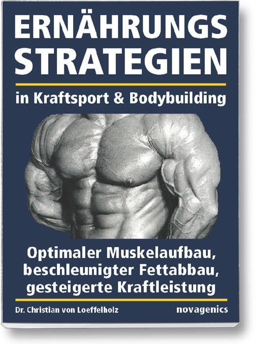 Cover: 9783929002461 | Ernährungsstrategien in Kraftsport und Bodybuilding | Loeffelholz