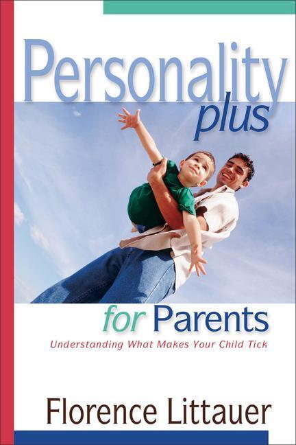 Cover: 9780800757373 | Personality Plus for Parents - Understanding What Makes Your Child...