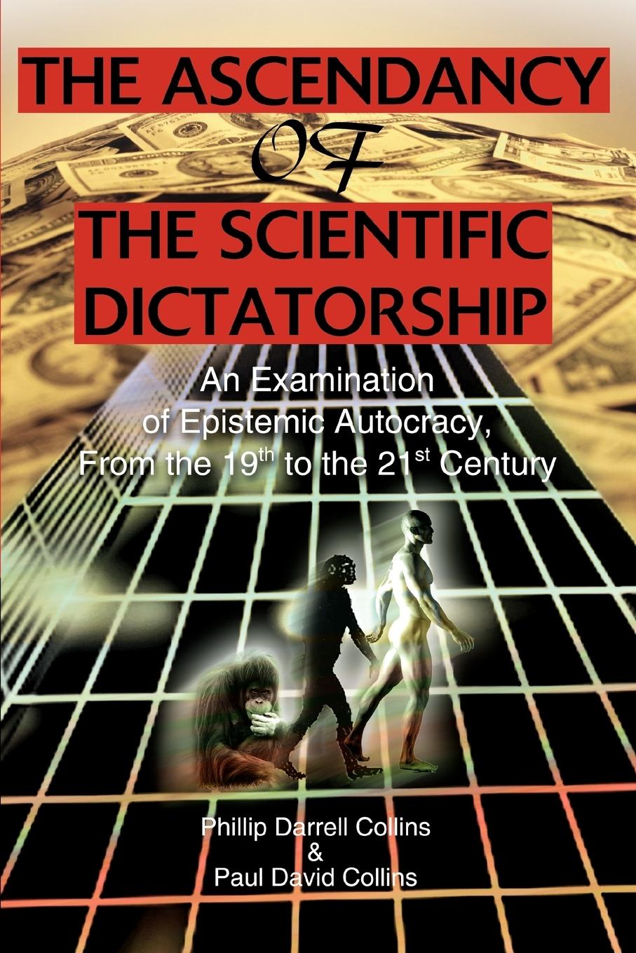 Cover: 9780595311644 | The Ascendancy of the Scientific Dictatorship | Collins (u. a.) | Buch