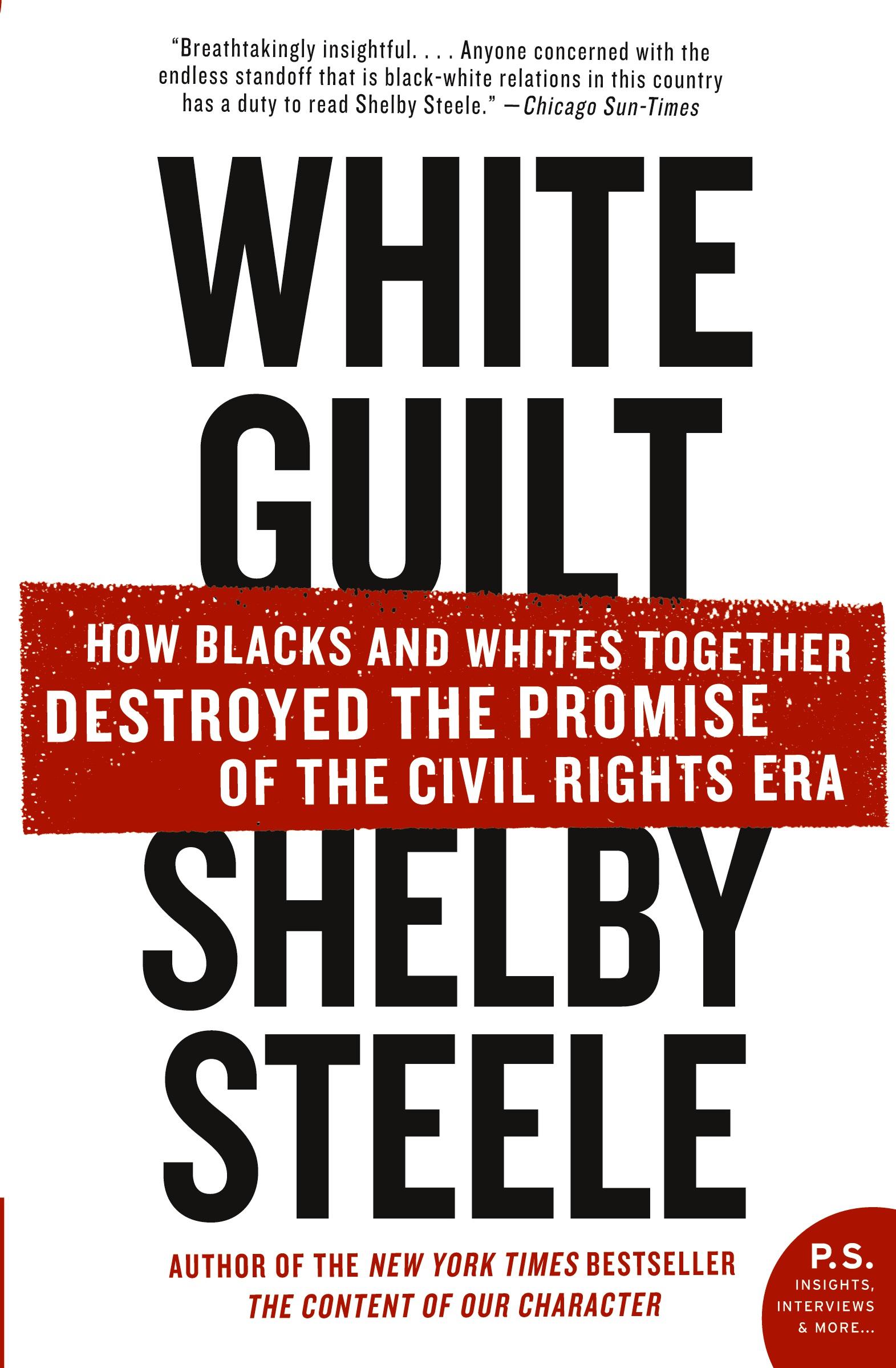 Cover: 9780060578633 | White Guilt | Shelby Steele | Taschenbuch | Englisch | 2007