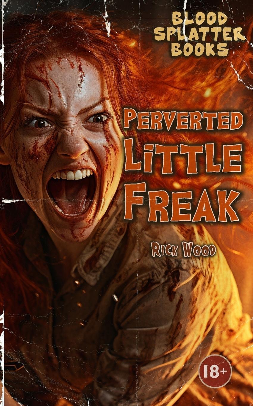 Cover: 9781916705227 | Perverted Little Freak | Rick Wood | Taschenbuch | Paperback | 2024