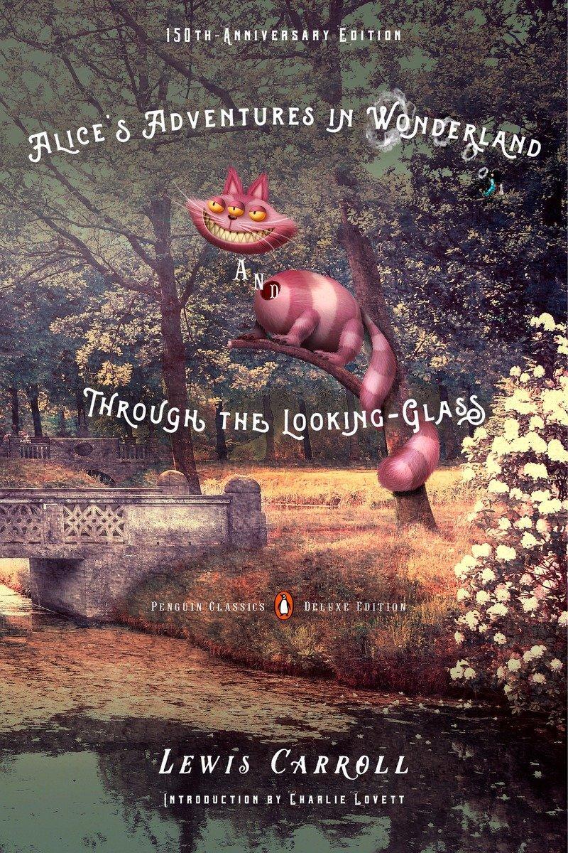 Cover: 9780143107620 | Alice's Adventures in Wonderland and Through the Looking-Glass and...