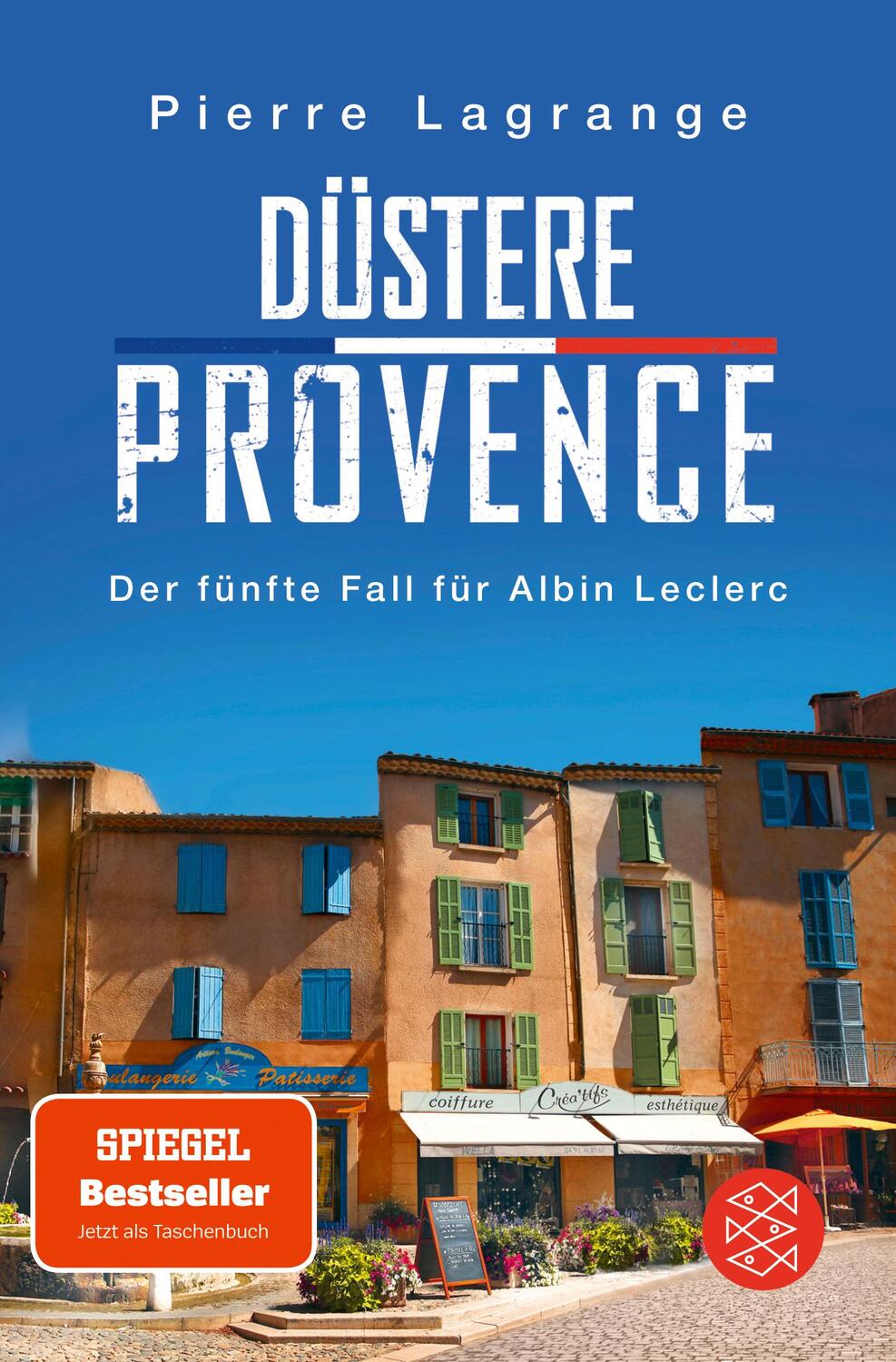 Cover: 9783596000685 | Düstere Provence | Ein neuer Fall für Albin Leclerc | Pierre Lagrange