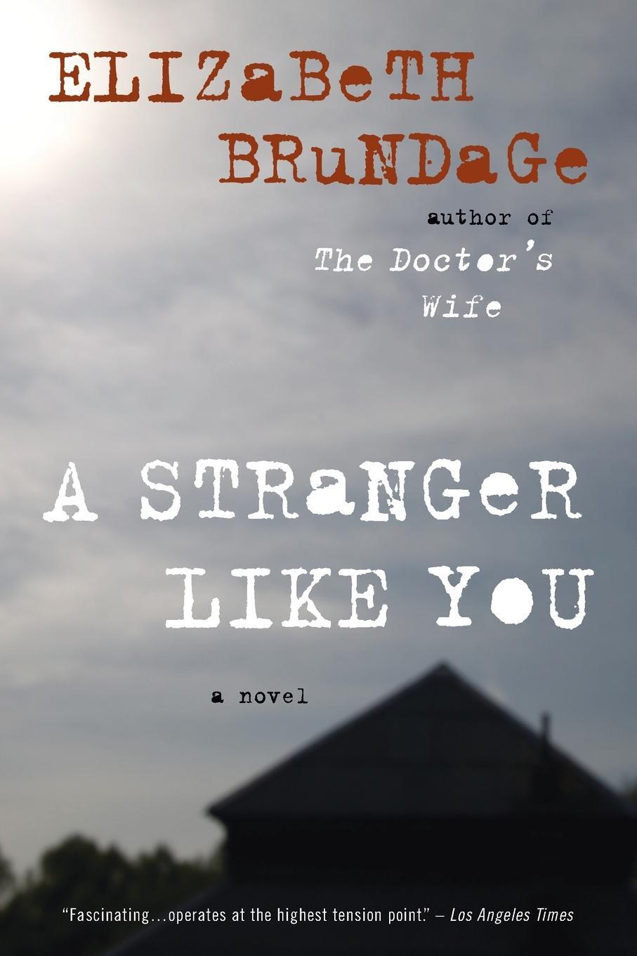 Cover: 9780452297098 | A Stranger Like You | A Novel | Elizabeth Brundage | Taschenbuch