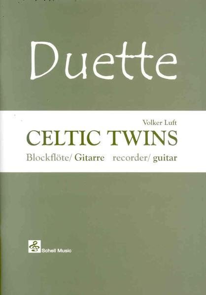 Cover: 9783940474346 | Duette: Celtic Twins | Volker Luft (u. a.) | Blockflöte Noten | Buch