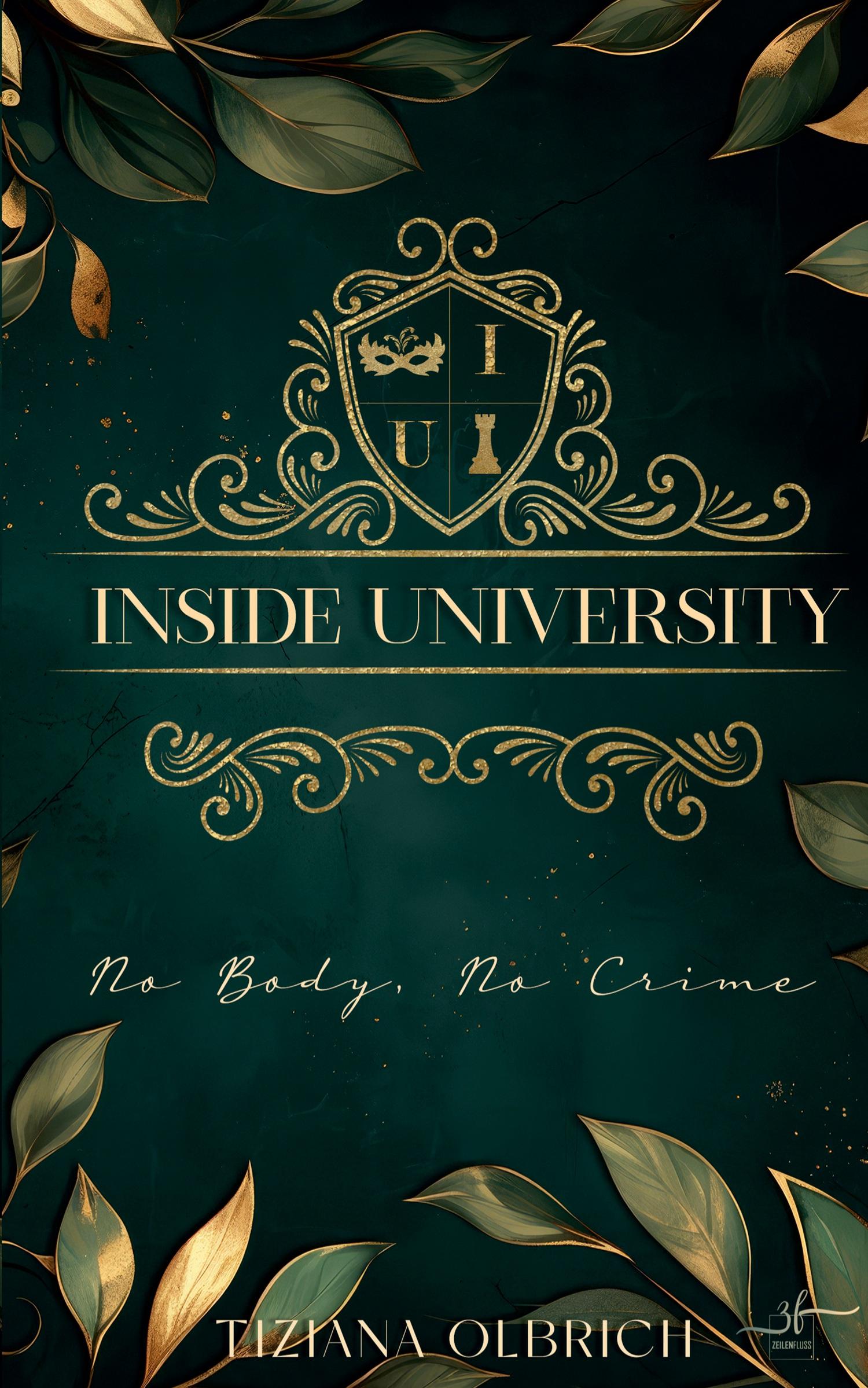 Cover: 9783967144727 | Inside University: No Body, No Crime | Tiziana Olbrich | Taschenbuch